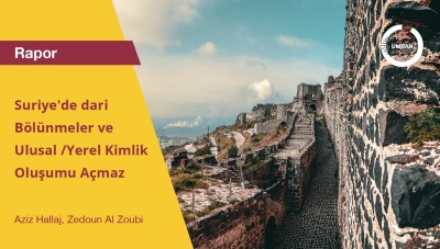 Suriye&#039;de dari Bölünmeler ve Ulusal /Yerel Kimlik Oluşumu Açmaz