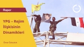 YPG – Rejim İlişkisinin Dinamikleri