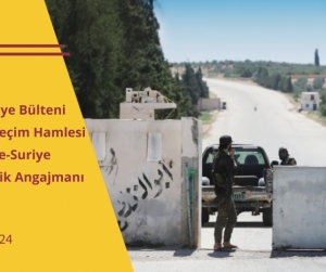 Aylık Suriye Bülteni | YPG’nin Seçim Hamlesi ve Türkiye-Suriye Diplomatik Angajmanı